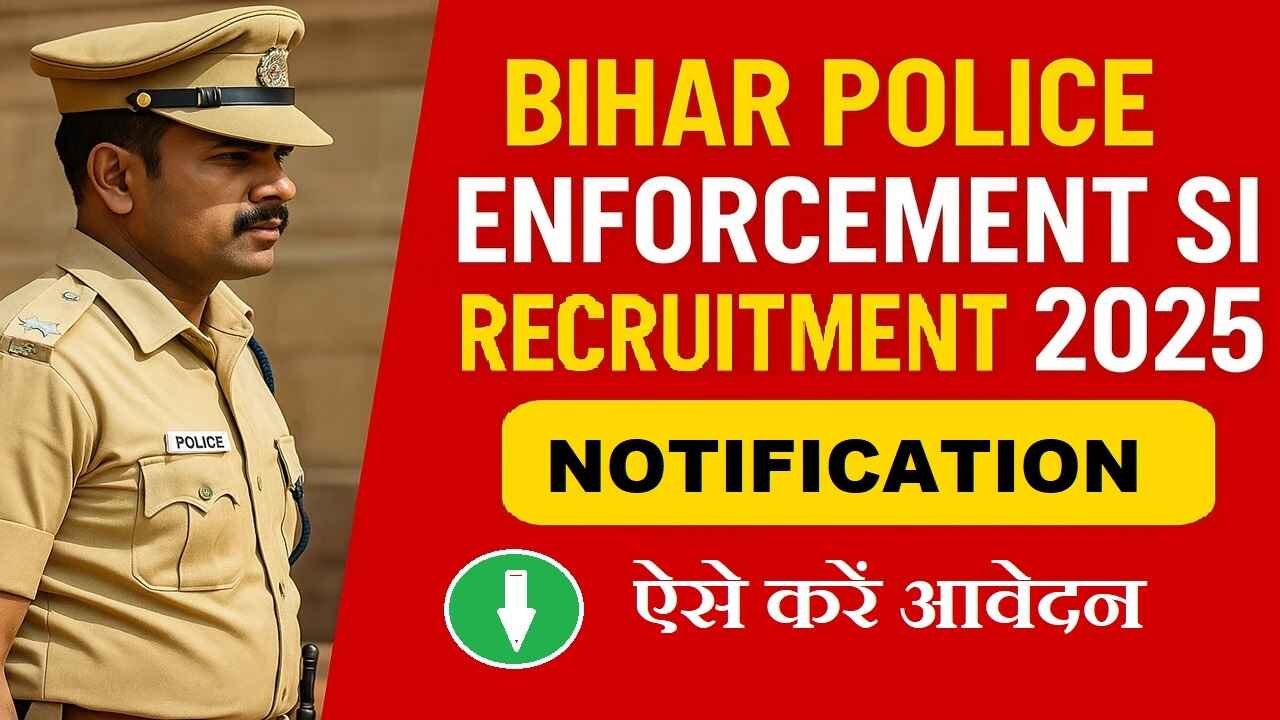 Bihar Police Enforcement SI Recruitment 2025
